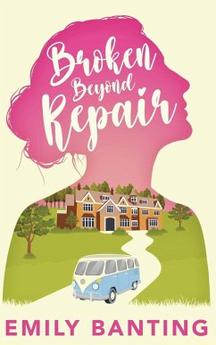 Broken Beyond Repair - Banting, Emily