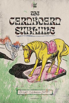 The Cardboard Sublime - Sedano-Jones, Oliver