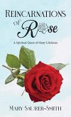 Reincarnations of Rose