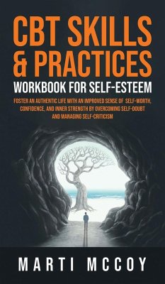 CBT Skills & Practices Workbook for Self Esteem - McCoy, Marti