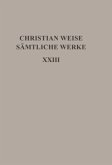 Politische Schriften I / Christian Weise: Sämtliche Werke Band 23