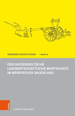 Der niederdeutsche landwirtschaftliche Wortschatz im märkischen Sauerland - Brandes, Ludwig