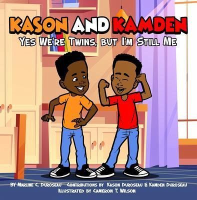 Kason and Kamden Yes We're Twins, But I'm Still Me (eBook, ePUB) Kason and Kamden Yes We're Twins, But I'm Still Me (eBook, ePUB)