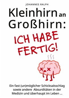 Kleinhirn an Großhirn: Ich habe fertig! - Ralph, Johannes