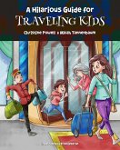 A Hilarious Guide for Traveling Kids (eBook, ePUB)