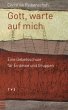 Gott, warte auf mich (eBook, PDF) - Bild 1