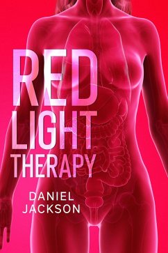 Red Light Therapy (eBook, ePUB) - Jackson, Daniel