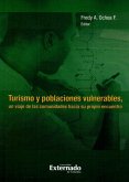 Turismo y poblaciones vulrnerables, un viaje de las comunidades hacia su propio encuentro (eBook, PDF)