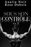 Sous Son Contrôle Vol. 3 (eBook, ePUB)