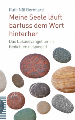 Meine Seele läuft barfuss dem Wort hinterher (eBook, PDF) - Näf Bernhard, Ruth