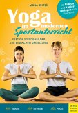 Yoga im modernen Sportunterricht - Fertige Stundenbilder zur einfachen Umsetzung (eBook, ePUB)