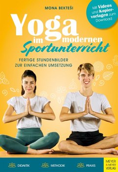 Yoga im modernen Sportunterricht - Fertige Stundenbilder zur einfachen Umsetzung (eBook, ePUB) - Bektesi, Mona