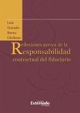 Reflexiones acerca de la responsabilidad contractual del fiduciario (eBook, PDF)