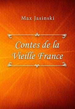 Contes de la Vieille France (eBook, ePUB) - Jasinski, Max