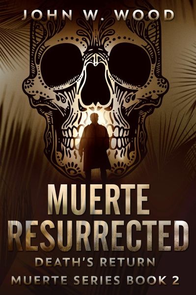 Muerte Resurrected (eBook, ePUB)