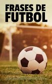 Frases De Fútbol (eBook, ePUB)