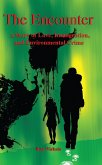The Encounter. A Story of Love, Immigration and Environmental Crime (eBook, ePUB)