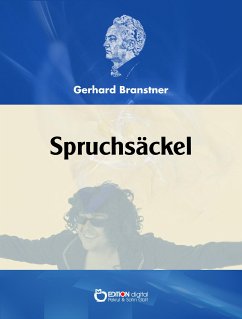 Branstners Spruchsäckel (eBook, ePUB) - Branstner, Gerhard