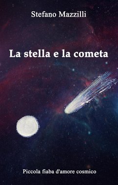 La stella e la cometa (eBook, ePUB) - Mazzilli, Stefano