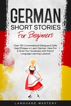 German Short Stories for Beginners (eBook, ePUB) - Mastery, Language