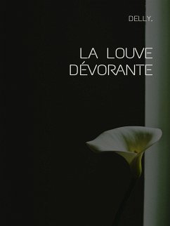 La louve dévorante (eBook, ePUB) - Delly