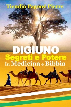 Cover DIGIUNO: SEGRETI e POTERE in Medicina e Bibbia (eBook, ePUB)