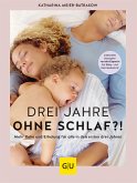 Drei Jahre ohne Schlaf?! (eBook, ePUB)