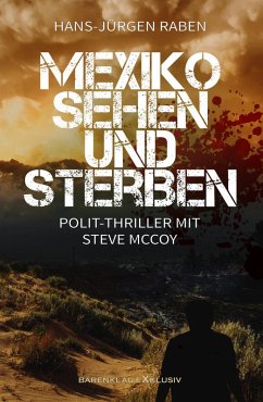 Mexiko sehen und sterben (eBook, ePUB) - Raben, Hans-Jürgen