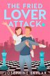 The Fried Lover Attack (eBook, ePUB) - Bild 1