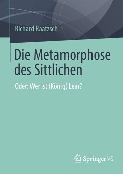 Die Metamorphose des Sittlichen (eBook, PDF) - Raatzsch, Richard
