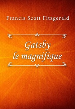 Gatsby le magnifique (eBook, ePUB) - Scott Fitzgerald, Francis