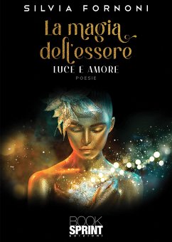 La magia dell’essere (eBook, ePUB) - Fornoni, Silvia