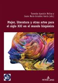 Mujer, literatura y otras artes para el siglo XXI en el mundo hispánico (eBook, PDF)