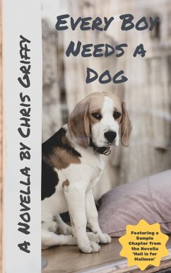 Cover Every Boy Needs a Dog (eBook, ePUB)