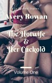 The Hotwife & Her Cuckold Volume One (eBook, ePUB)