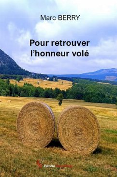 Pour retrouver l'honneur volé (eBook, ePUB) - Berry, Marc