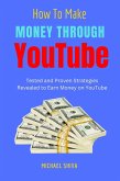How To Make Money Through Youtube (eBook, ePUB)