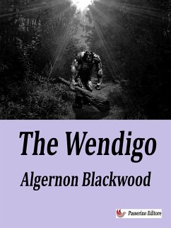 The Wendigo (eBook, ePUB) - Blackwood, Algernon