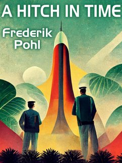 A Hitch in Time (eBook, ePUB) - Pohl, Frederik