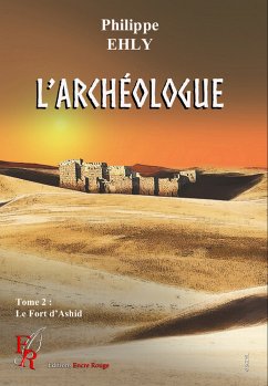 L'archéologue - Tome 2 (eBook, ePUB) - Ehly, Philippe
