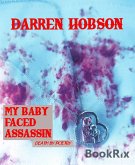 My Baby Faced Assassin (eBook, ePUB)