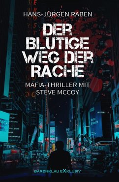 Der blutige Weg der Rache (eBook, ePUB) - Raben, Hans-Jürgen