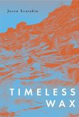 Timeless Wax (eBook, ePUB)