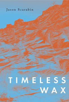 Timeless Wax (eBook, ePUB) - Scarabin, Jason
