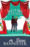 Waiting in the Wings (Red Curtain Romance) (eBook, ePUB)