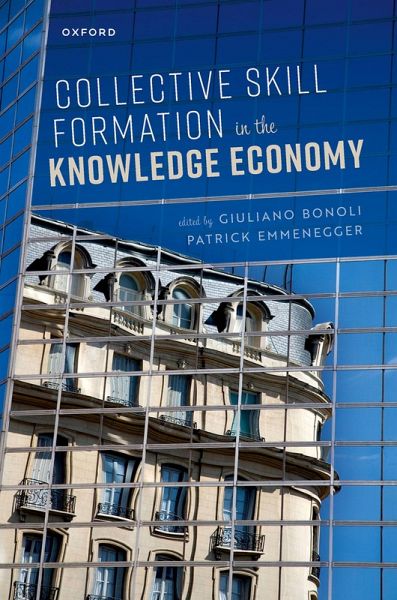 Collective Skill Formation in the Knowledge Economy (eBook, ePUB) Collective Skill Formation in the Knowledge Economy (eBook, ePUB)