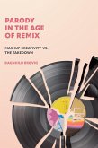 Parody in the Age of Remix (eBook, ePUB) Parody in the Age of Remix (eBook, ePUB)