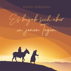 Es begab sich aber in jenen Tagen ... (MP3-Download) - Jeremiah, Dr. David