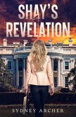 Shay's Revelation - A Prequel Novella to the Shay's Rebellion Trilogy (eBook, ePUB)
