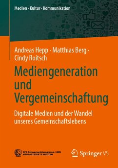 Mediengeneration und Vergemeinschaftung (eBook, PDF) - Hepp, Andreas; Berg, Matthias; Roitsch, Cindy